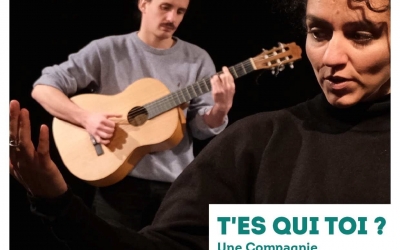 Une Compagnie - spectacle "T'ES QUI TOI"